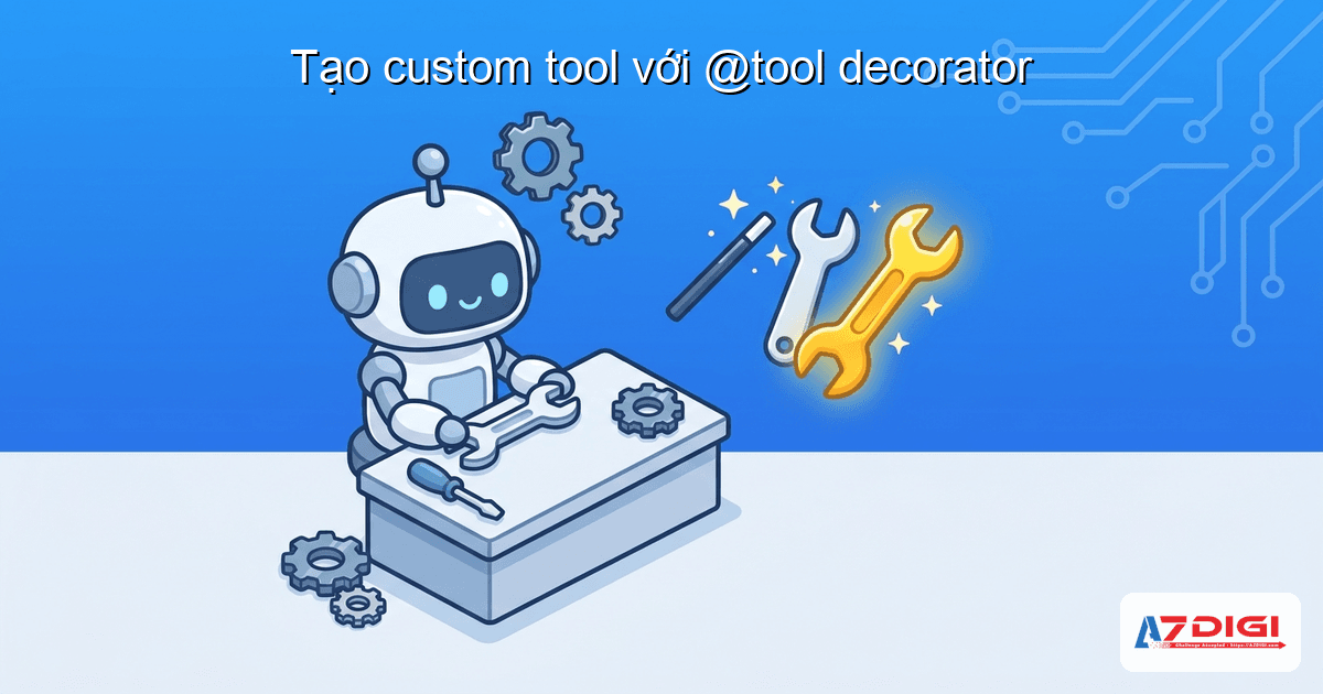 Tool trong CrewAI: mở rộng khả năng agent 4 Tạo custom tool với @tool decorator