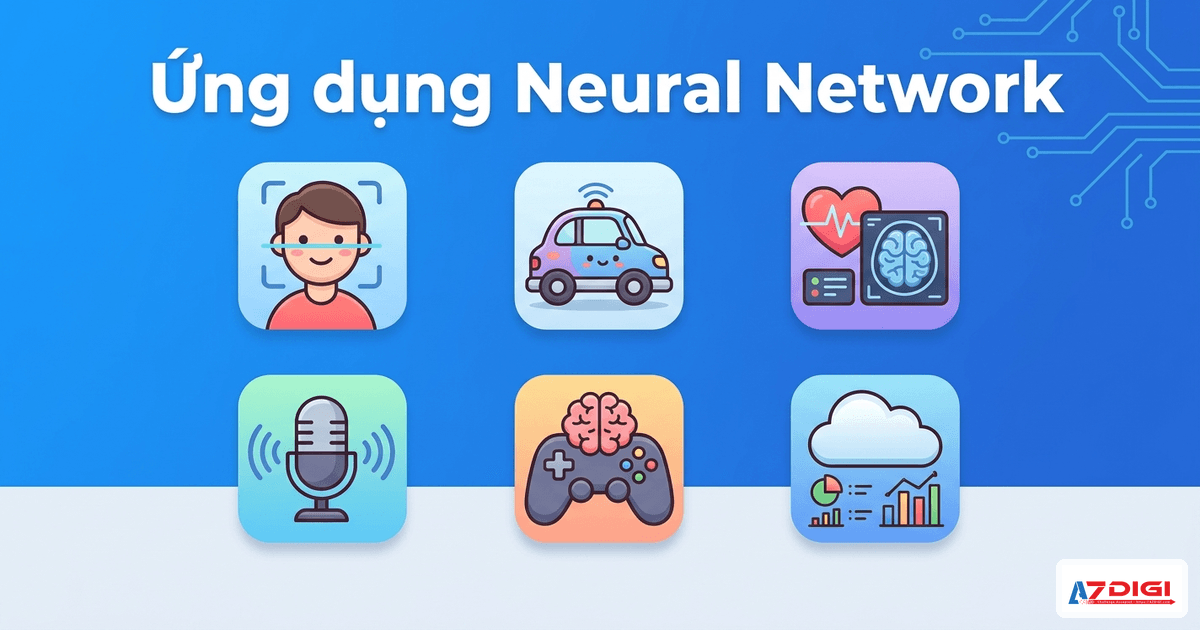 Neural Network là gì? Cách mạng nơ-ron nhân tạo “học” từ dữ liệu 5 Ứng dụng Neural Network