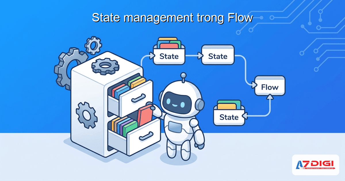 Flow trong CrewAI: xây dựng workflow phức tạp theo sự kiện 4 State management trong Flow