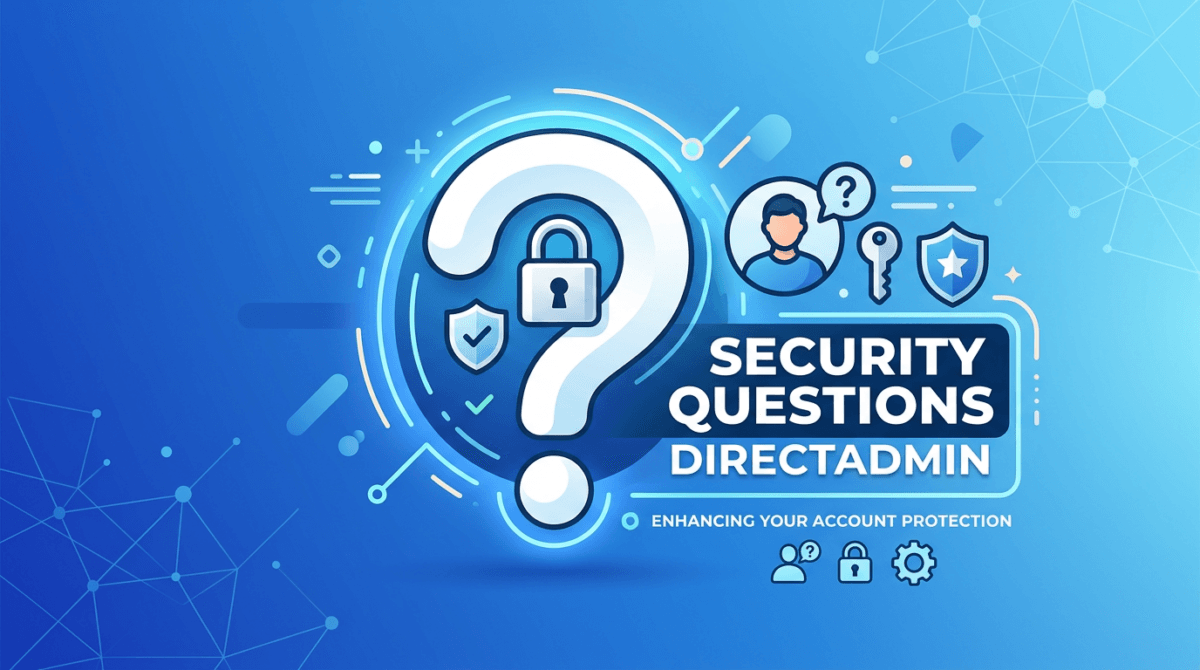 Bật câu hỏi bảo mật trên DirectAdmin (Bật Security Questions trên DirectAdmin) 1 Bật Security Questions trên DirectAdmin