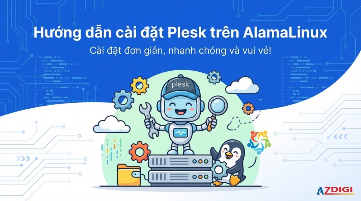 Hướng dẫn cài đặt Plesk trên AlamaLinux 1 Hướng dẫn cài đặt Plesk trên AlamaLinux
