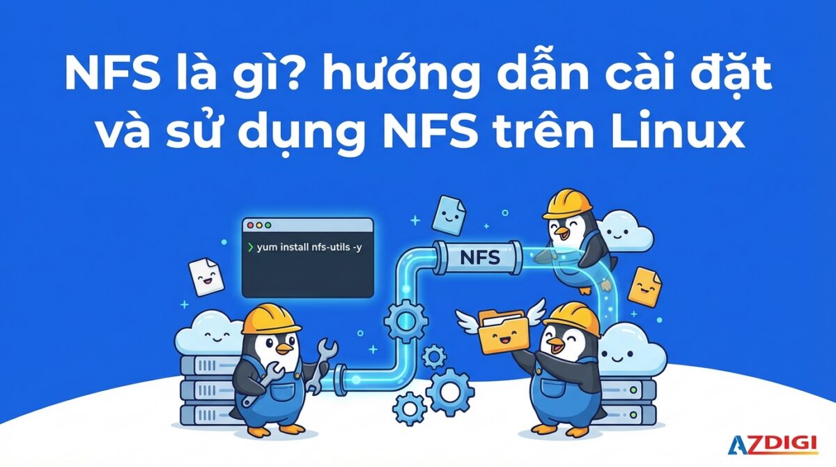nfs la gi huong dan cai dat va su dung nfs tren linux 1768572060 1200x670 1