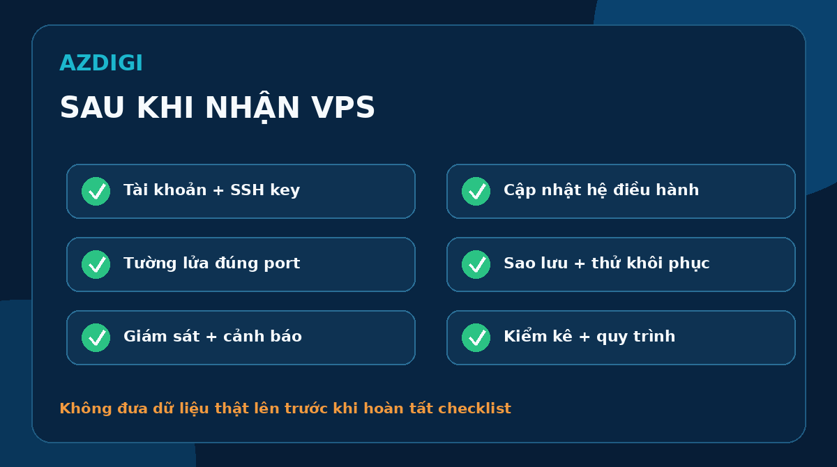 Cách thuê VPS cho người mới: chọn cấu hình và thiết lập ban đầu 4 Checklist bảo mật và vận hành sau khi nhận VPS