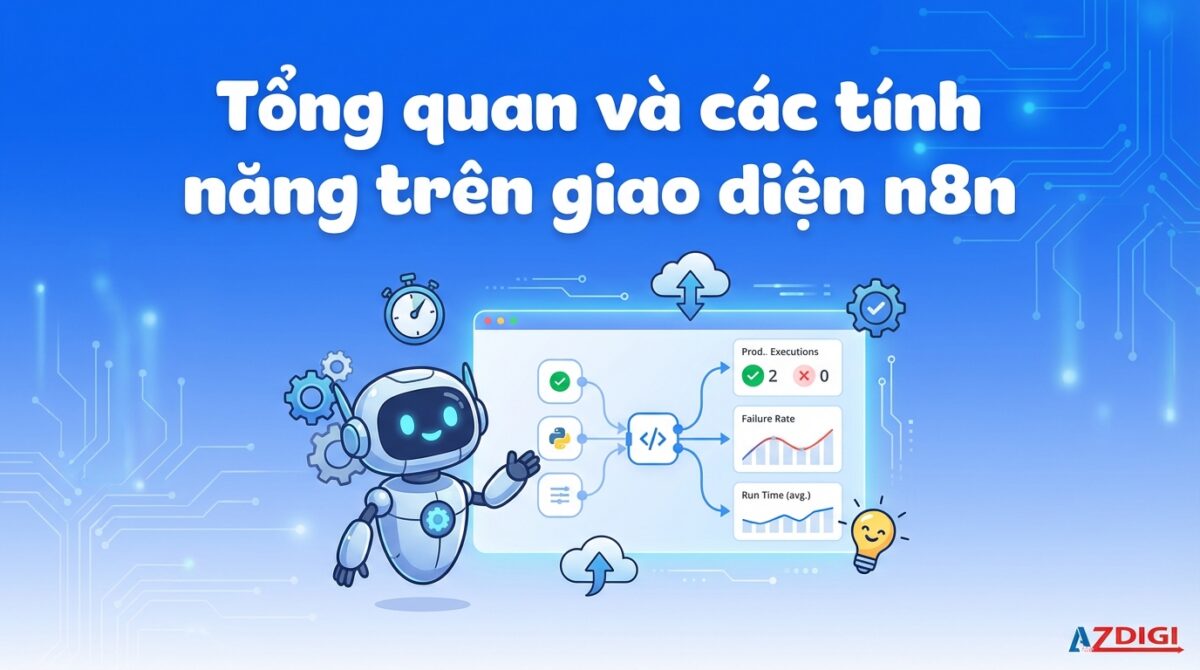 tong quan va cac tinh nang tren giao dien n8n 1768571022 1200x670 1