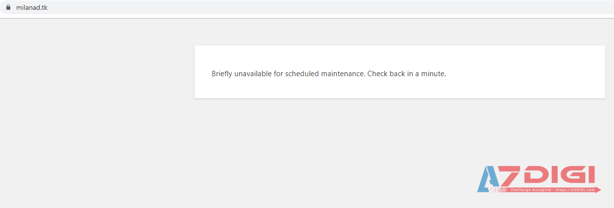 Sửa lỗi Briefly Unavailable for Scheduled Maintenance. Check back in a minute WordPress 1 Briefly Unavailable 1 1