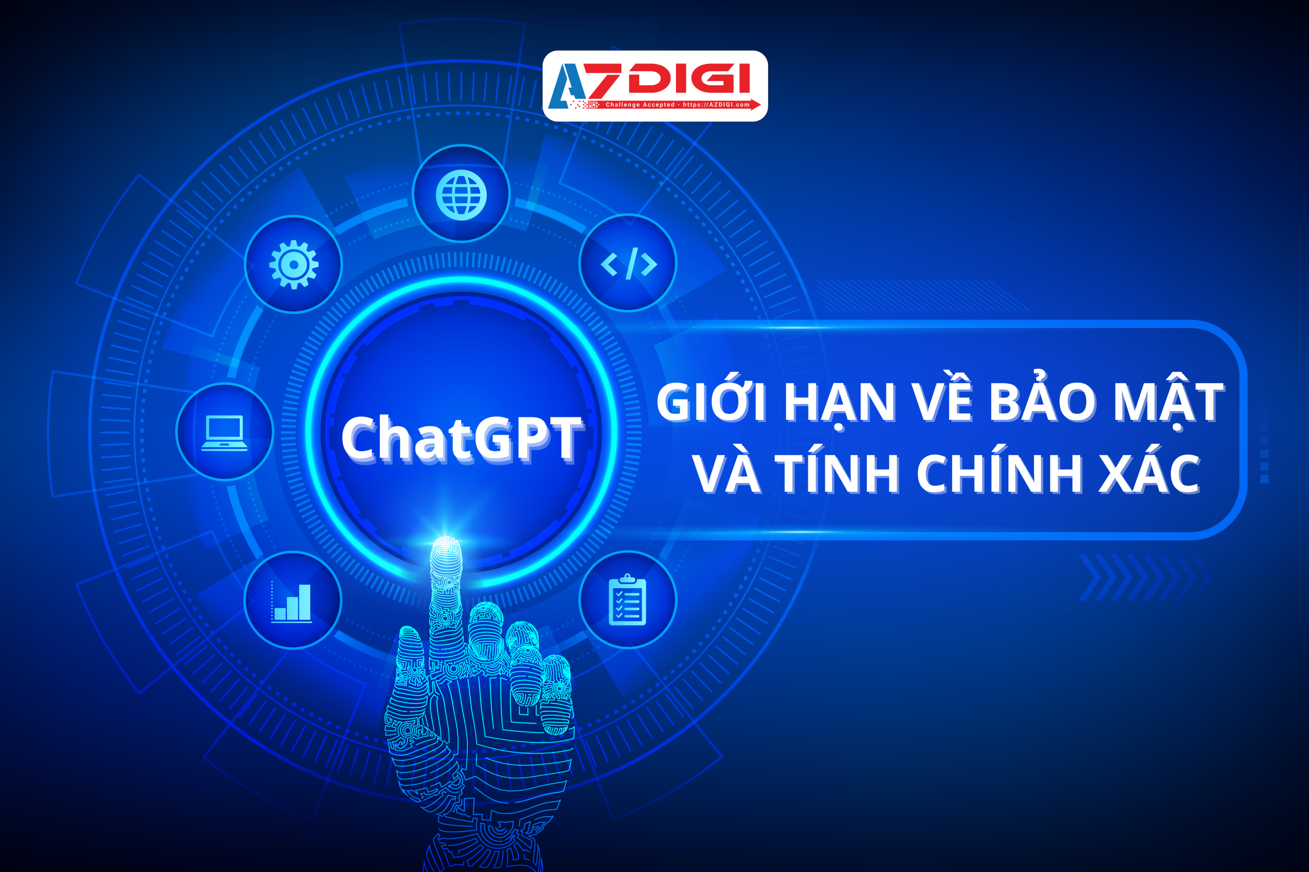 Giới hạn về vấn đề bảo mật và tính chính xác của ChatGPT 2 Gioi han cua ChatGPT scaled