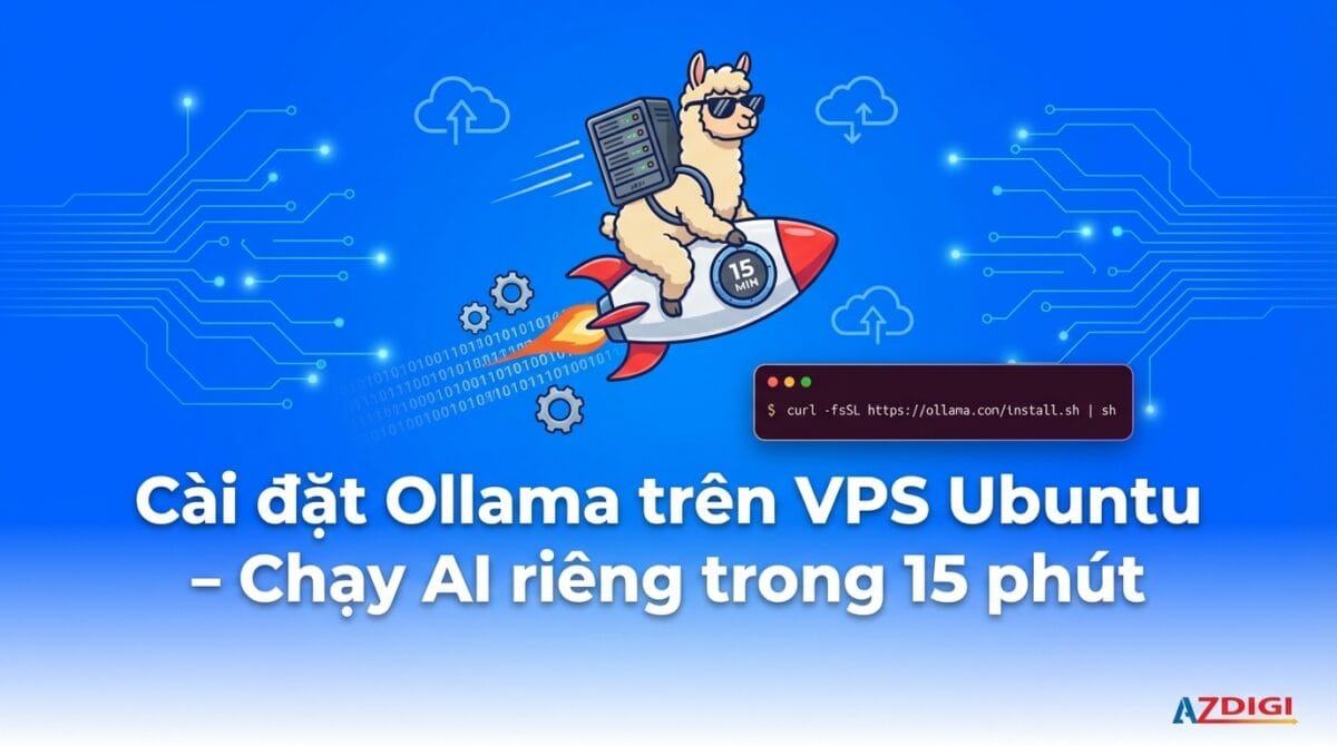 cai dat ollama tren vps ubuntu chay ai rieng trong 15 phut 1773549732 1200x670 1
