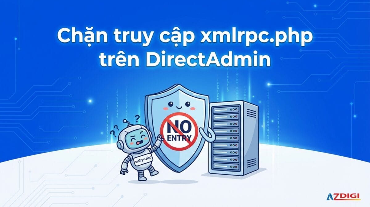 chan truy cap xmlrpc php tren directadmin 1768586359 1200x670 1