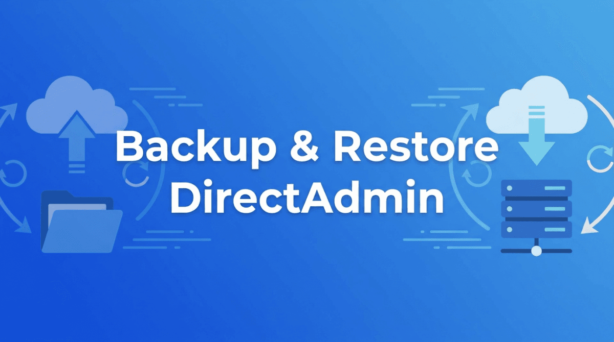Hướng dẫn  backup và restore trên DirectAdmin