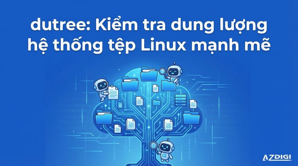dutree kiem tra dung luong he thong tep linux manh me 1768586500 1200x670 1