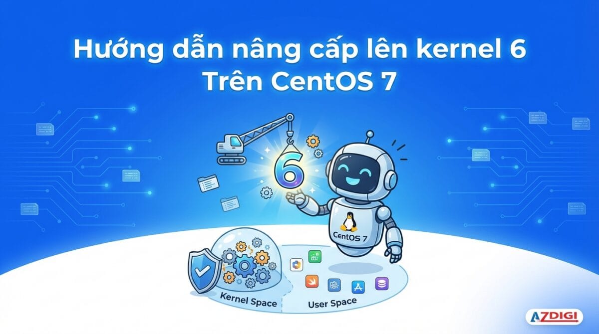 huong dan nang cap len kernel 6 tren centos 7 1768586464 1200x670 1