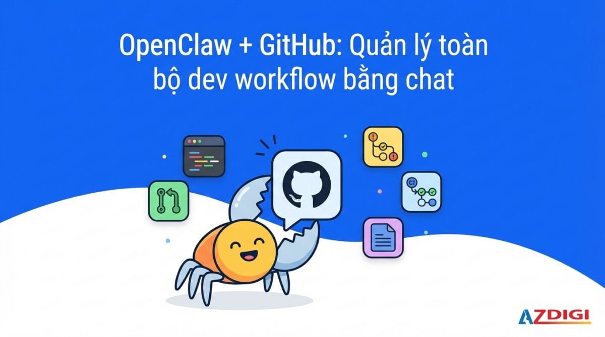 openclaw github quan ly toan bo dev workflow bang chat 1773422132 1200x670 1
