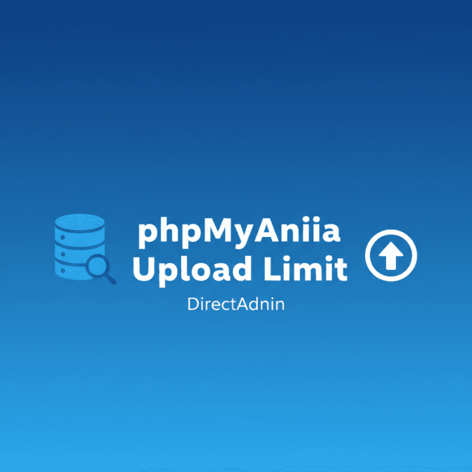 phpmyadmin upload limit directadmin 675x675 1