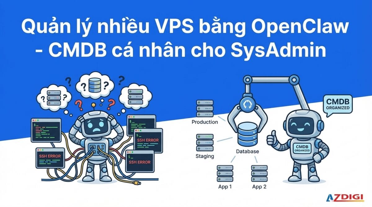 Quản lý nhiều VPS bằng OpenClaw – CMDB cá nhân cho SysAdmin 17 quan ly nhieu vps bang openclaw cmdb ca nhan cho sysadmin 1773460318 1200x670 1