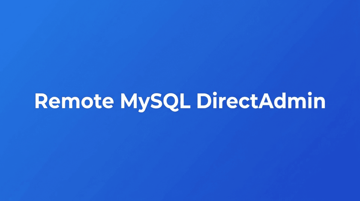 Bật Remote MySQL trên DirectAdmin