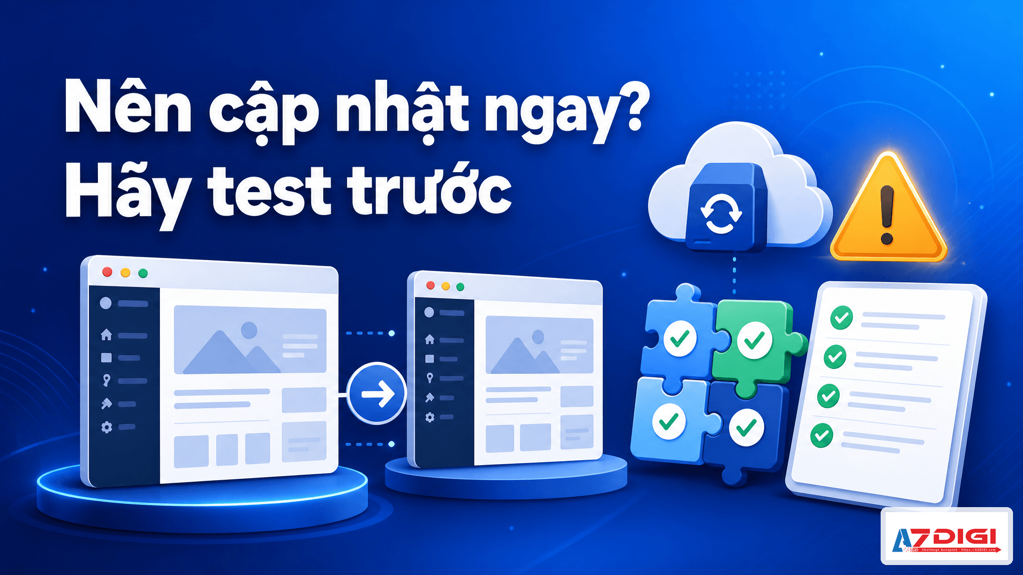 WordPress 7.0 có gì mới? Toàn cảnh thay đổi đáng chú ý trong phiên bản Armstrong 7 Khuyến nghị test trước khi cập nhật WordPress 7.0